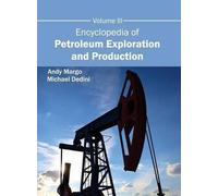 Encyclopedia of Petroleum Exploration and Production: Volume (Copertina rigida)