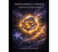 Encyclopedia of Physics: Universe in a Grain of Sand