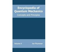 Encyclopedia of Quantum Mechanics: Volume 2 (Concepts and Pri (Copertina rigida)
