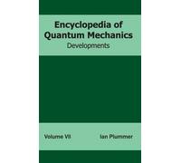 Encyclopedia of Quantum Mechanics: Volume 7 (Developments) (Copertina rigida)