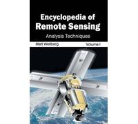 Encyclopedia of Remote Sensing: Volume I (Analysis Techniques (Copertina rigida)