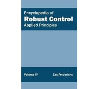 Encyclopedia of Robust Control: Volume IV (Applied Principles (Copertina rigida)