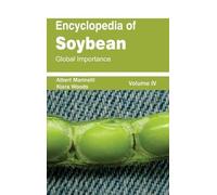 Encyclopedia of Soybean: Volume 04 (Global Importance) (Copertina rigida)