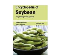 Encyclopedia of Soybean: Volume 07 (Physiological Aspects) (Copertina rigida)
