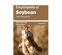 Encyclopedia of Soybean: Volume 10 (Pest Resistance) (Copertina rigida)