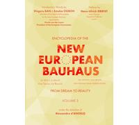 ENCYCLOPEDIA of the NEW EUROPEAN BAUHAUS - VOLUME 3: FROM DREAM TO REALITY