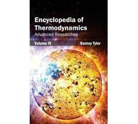 Encyclopedia of Thermodynamics: Volume 4 (Advanced Researches (Copertina rigida)