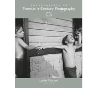 Encyclopedia of Twentieth-Century Photography