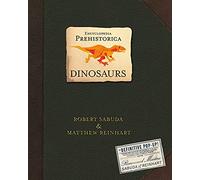 Encyclopedia Prehistorica Dinosaurs: The Definitive Pop-Up