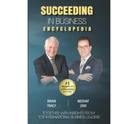 Encyclopedia: Proven Success Principles from the World's Top Minds
