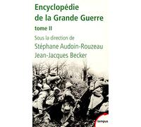 Encyclopédie de la Grande Guerre: Tome 2