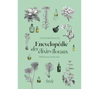 Encyclopédie des élixirs floraux: 612 fleurs du monde entier