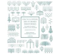 Enciclopedia delle forme frutticole – I modi di conduzione: mestiere, arte, passione – Actes Sud