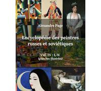 Encyclopédie des peintres russes et soviétiques : vol. IV : L-N (planches illustrées)