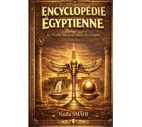 ENCYCLOPÉDIE ÉGYPTIENNE: Le Verbe incarné dans les temples