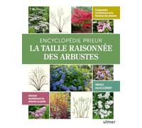 Encyclopédie Prieur: La taille raisonnée des arbustes