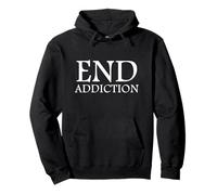 End Addiction Fighting Drug Abuse Sobriety Awareness Sober Felpa con Cappuccio