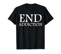 End Addiction Fighting Drug Abuse Sobriety Awareness Sober Maglietta