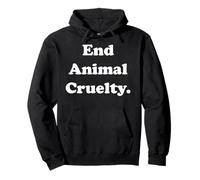 End Animal Cruelty Statement for Awareness Felpa con Cappuccio