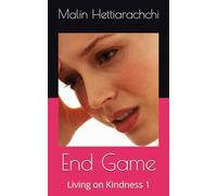 End Game: Living on Kindness 1