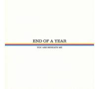 End Of A Year - You Are Beneath Me