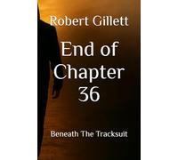 End of chapter 36: Beneath The Tracksuit