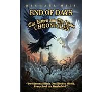 End of Days - The Raven and The Dove Chronicles