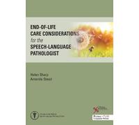 End-of-Life Care Considerations for the Speech-Language Pathologist (Tascabile)