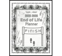 End of Life Planner 2025 - 2026: Last Wishes now I am Dead
