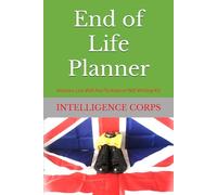 End Of Life Planner INTELLIGENCE CORPS: Includes Last Will And Testament Will Writing Kit ROYAL