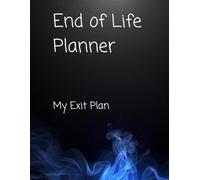 End of Life Planner: My Exit Plan