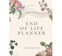 End-of-Life Planner | Peace-Of-Mind Notebook | Guided Arrangements: Large print, size 8.5 x 11 inches, easy for handwriting: Guidance for loved ones
