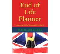 End Of Life Planner ROYAL ARTILLERY: Last Will And Testament Will Writing Kit Included