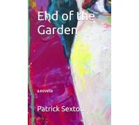 End of the Garden: a novella