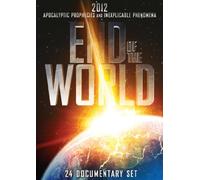 End of the World: 2012 Apocalyptic Prophecies and InexplicablePhenomena - 24 Documentary Set