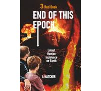 END OF THIS EPOCH: Latest Human Incidence on Earth