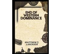 End of Western Dominance: Is the World’s Future in Asia and Africa?