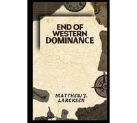 End of Western Dominance: Is the World’s Future in Asia and Africa?