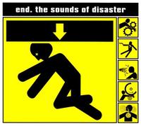 END - SOUNDS OF DISASTER