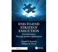 End-to-End Strategy Execution: From Inception Through Solution Deployment