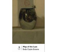 Enda Coyle-Greene Map of the Last (Tascabile)