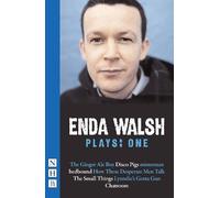 Enda Walsh Enda Walsh Plays: One (Tascabile) NHB Collected Works