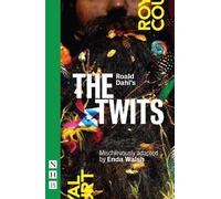 Enda Walsh Roald Dahl's The Twits (Tascabile) NHB Modern Plays