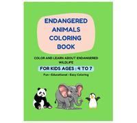 Endangered Animals Coloring Book for Kids Ages 4-7.: Color and Learn About Endangered Wildlife.
