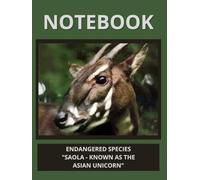 ENDANGERED SPECIES - SAOLA (ALSO KNOWN AS THE ASIAN UNICORN": A Saola (or Asian Unicorn) has a new nature reserve in Quang Nam central Vietnam ... critically endangered antelope-like species.