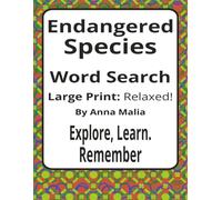 Endangered Species Word Search: Large Print Easy Word Search Puzzle Book | Endangered Animals, Wildlife, and Conservation Themes | 55 Puzzles