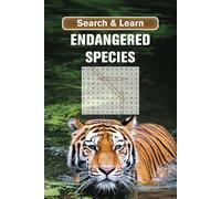 Endangered Species Word Search Puzzle Book: Search & Learn | 65+ Puzzles About Critically Endangered Species Around the World | Mammals, Birds, ... Great for All Ages | Facts About Each Species
