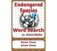 Endangered Species Word Search Puzzle Book: Word Searches about Wildlife Protection, Habitats, and Conservation | 6 x 9 inches, 116 pages | 50+ Puzzles | A Thoughtful Gift for Nature Advocates