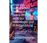 Ende der sokratischen Befragung Delta Omega an KI zur Neurologie und KI-Entwicklung