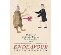 Endeavour: The Story Of Captain Cook's First Great Epic Voyage [Lingua Inglese]